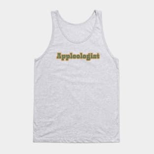 I Am An... Appleologist. Tank Top